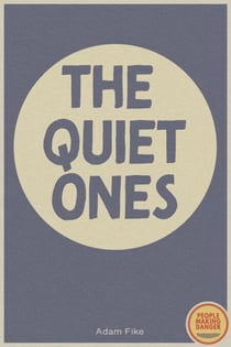 The Quiet Ones - PEOPLE MAKING DANGER