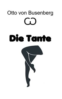 Die Tante - Erotischer Roman