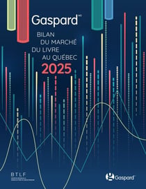 Bilan Gaspard 2025 du marché du livre au Québec