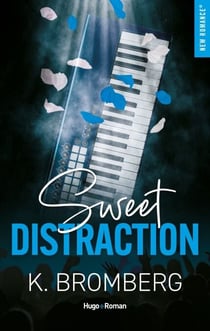 Sweet distraction - Série Backstage Pass Tome 3