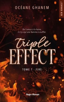 Triple Effect - Tome 01 - Fire