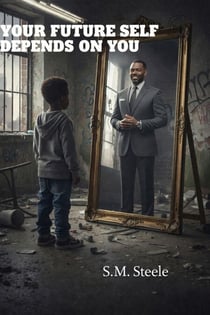 Your Future Self Depends On You