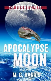 Apocalypse Moon - The Joshua Files, #5