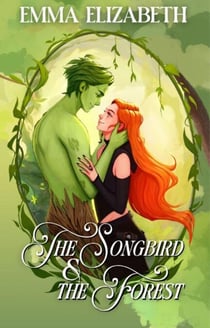 The Songbird & The Forest - Creatures of Domhan na Rùin, #1