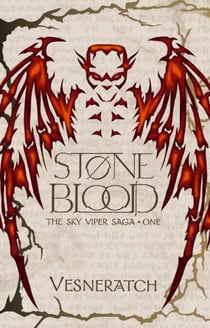 Stoneblood - The Sky Viper Saga, #1