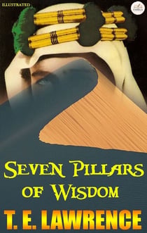 Seven Pillars of Wisdom. Illustrated