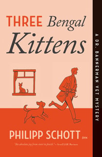 Three Bengal Kittens - A Dr. Bannerman Vet Mystery