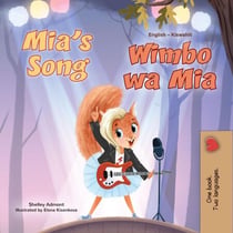 Mia’s Song Wimbo wa Mia - English Swahili Bilingual Collection