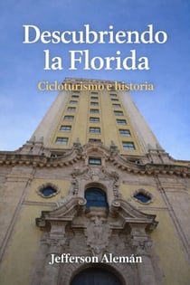 Descubriendo la Florida - Descubriendo la Florida, #1