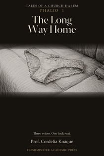 The Long Way Home- Phalio 1 of Tales of a Church Harem - Tales of a Church Harem