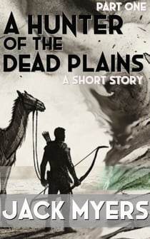 A Hunter of the Dead Plains - A Story of Strangeness Earth, #1
