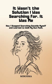 It Wasn’t the Solution I Was Searching For. It Was Me