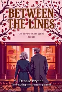 Between The Lines - The Silver Springs Series, #2