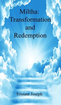 Miltha: Transformation and Redemption - Truth, #3