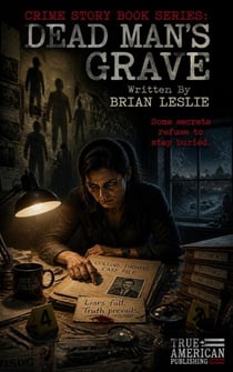 Dead Man's Grave - Crime Story Book Series, #33