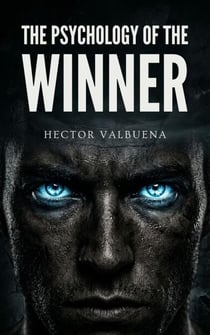 The Psychology of the Winner