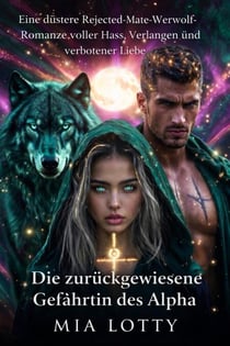 Die zurückgewiesene Gefährtin des Alpha
