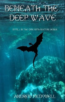 Beneath the Deep Wave - One With Nature, #2