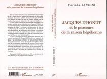 Jacques d'Hondt - Et le parcours de la raison hégélienne
