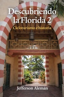 Descubriendo la Florida 2 - Descubriendo la Florida, #2