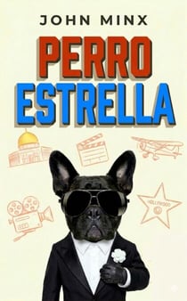Perro Estrella - La Trilogía Hecho Polvo, #2