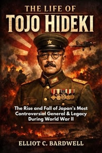 The Life of Tojo Hideki