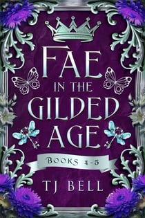 Fae in the Gilded Age Books 4-5 - Fae in the Gilded Age, #7