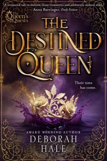 The Destined Queen - Queen's Quest Trilogy, #3