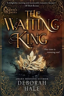 The Waiting King - Queen's Quest Trilogy, #2