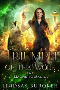 Triumph of the Wolf - Magnetic Magic, #6