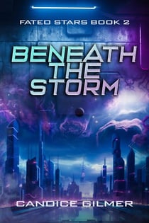 Beneath the Storm - Fated Stars, #2