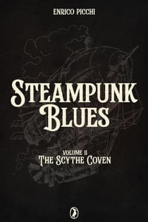 Steampunk Blues The Scythe Coven - Steampunk Blues, #2