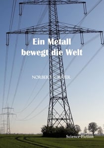 Ein Metall bewegt die Welt