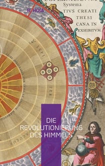 Die Revolutionierung des Himmels - ... und sie bewegt sich doch