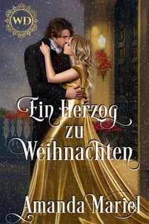 Ein Herzog zu Weihnachten - Schicksalhafte Schurken, #7