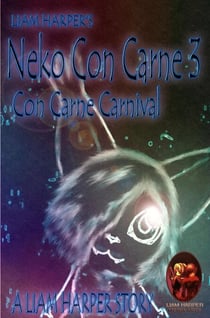 Neko Con Carne 3: Con Carne Carnival. - Neko Con Carne, #3