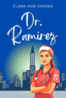 Dr. Ramirez - Die Watson-Memorial-Hospital-Reihe, #5