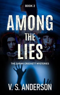 Among the Lies - The Sarah Crockett Mysteries: Among the Lost Children, #2
