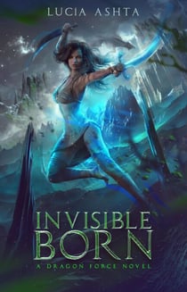 Invisible Born - Dragon Force, #1