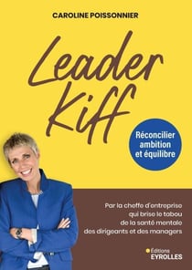 LeaderKiff - Réconcilier ambition et équilibre
