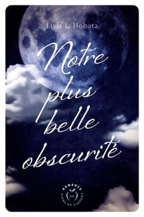 Notre plus belle obscurité