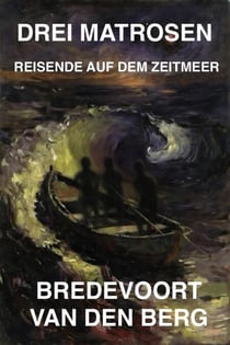 Drei Matrosen - HORRORGESCHICHTEN AUF DEUTSCH - BREDEVOORT VAN DEN BERG, #8