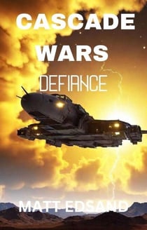 Defiance - Cascade Wars, #3