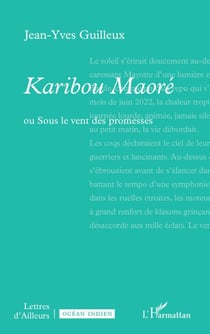 Karibou Maoré - ou Sous le vent des promesses