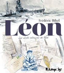 Léon. Les écrits retrouvés de Pépé