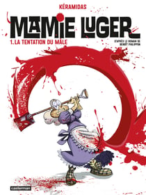 Mamie Luger (Tome 1) - La tentation du mâle