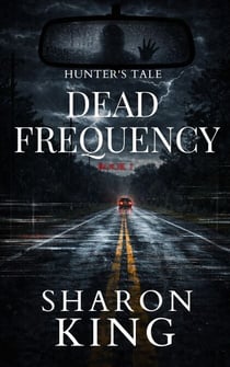 Dead Frequency - Hunter's Tale, #1