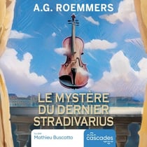 Le mystère du dernier Stradivarius