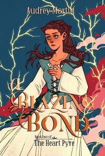 A Blazing Bond - The Heart Pyre, #2