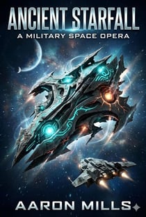 Ancient Starfall - Starfall Command Saga, #1